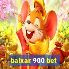 baixar 900 bet